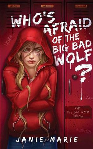 Who’s Afraid of the Big Bad Wolf? by Janie Marie