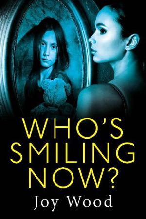 Who’s Smiling Now? by Joy Wood