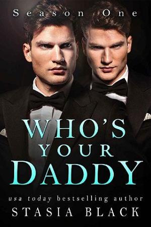 Who’s Your Daddy by Stasia Black