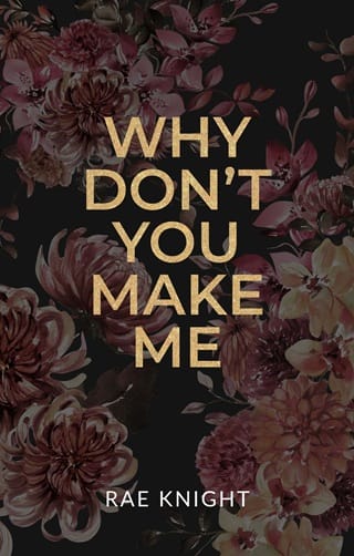 Why Don’t You Make Me? by Rae Knight