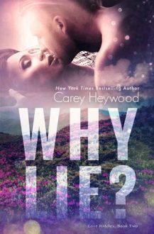 Why Lie? by Carey Heywood