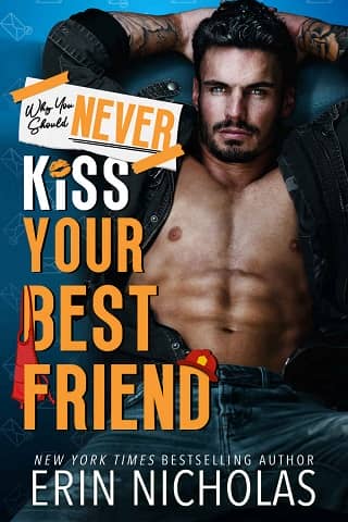 Why You Should Never Kiss Your Best Friend by Erin Nicholas