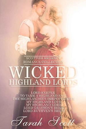 Wicked Highland Lords Collection by Tarah Scott