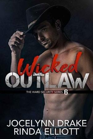 Wicked Outlaw by Jocelynn Drake