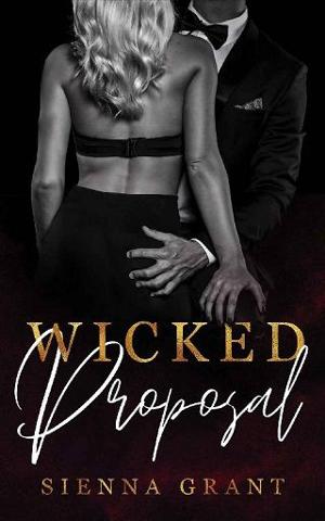 Wicked Proposal by Sienna Grant