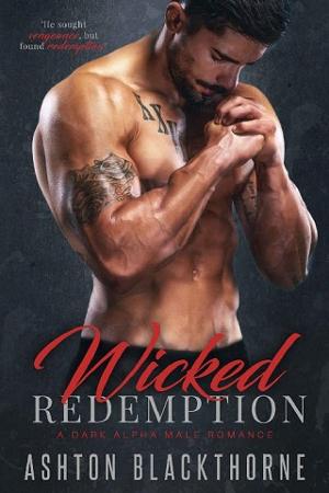 Wicked Redemption by Ashton Blackthorne