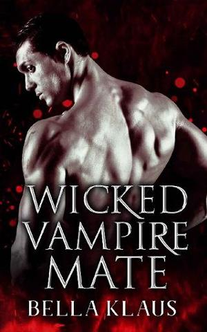 Wicked Vampire Mate by Bella Klaus