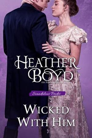 Wicked with Him by Heather Boyd