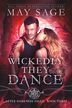 Wickedly They Dance by May Sage