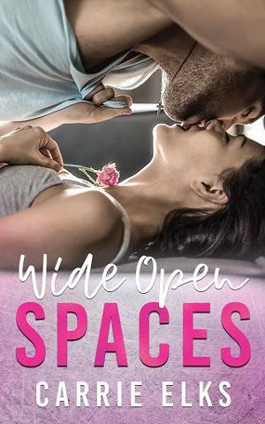 Wide Open Spaces by Carrie Elks