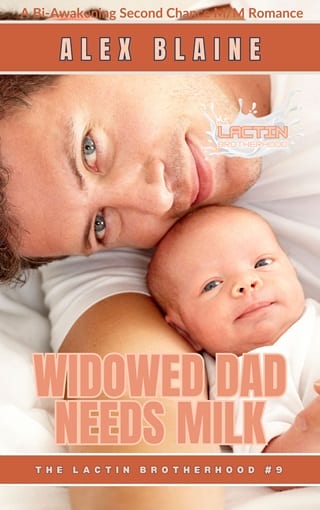 Widowed Dad Needs Milk by Alex Blaine