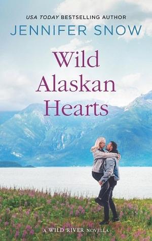 Wild Alaskan Hearts by Jennifer Snow