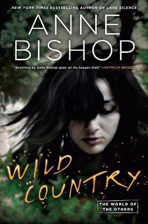 Wild Country by Anne Bishop