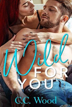 Wild for You by C.C. Wood