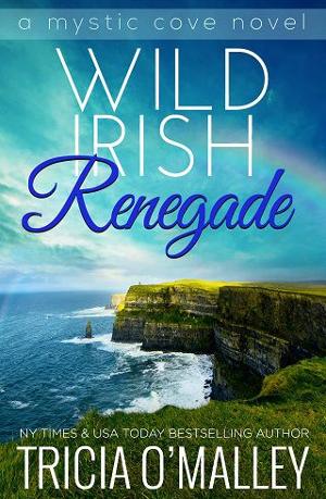 Wild Irish Renegade by Tricia O’Malley