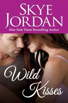 Wild Kisses by Skye Jordan
