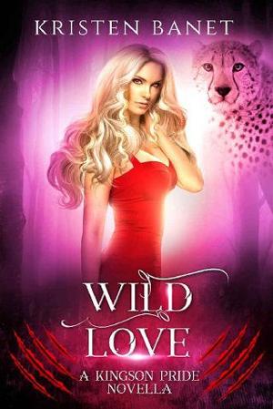 Wild Love by Kristen Banet