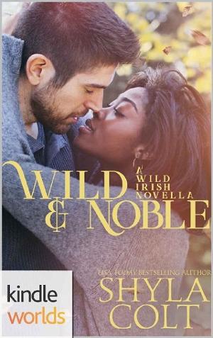 Wild & Noble by Shyla Colt
