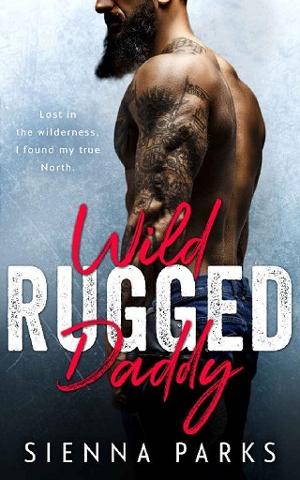 Wild Rugged Daddy by Sienna Parks