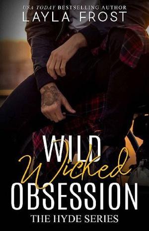Wild Wicked Obsession by Layla Frost