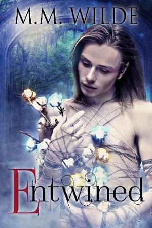 Entwined by M.M. Wilde