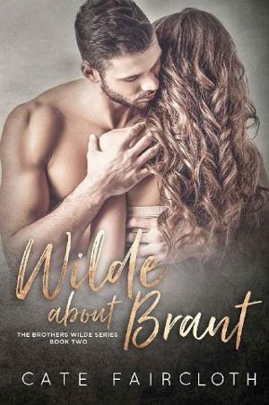 Wilde About Brant by Cate Faircloth