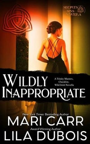 Wildly Inappropriate by Lila Dubois