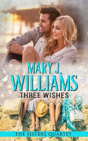 Three Wishes by Mary J. Williams