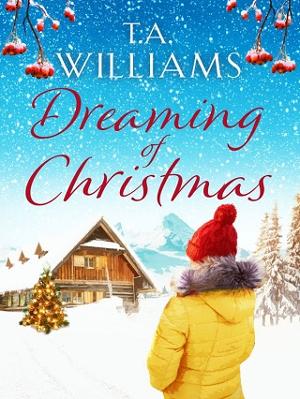 Dreaming of Christmas by T.A. Williams