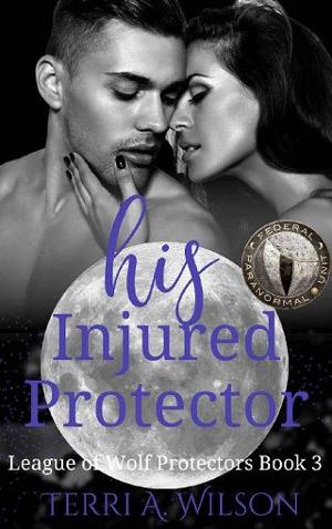 His Injured Protector by Terri A. Wilson