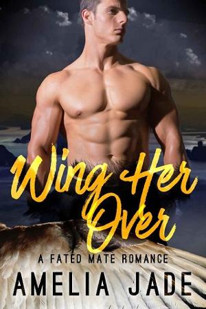 Wing Her Over by Amelia Jade
