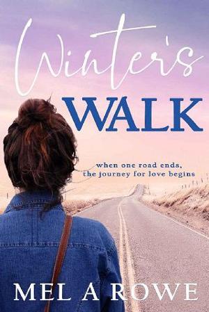 Winter’s Walk by Mel A Rowe