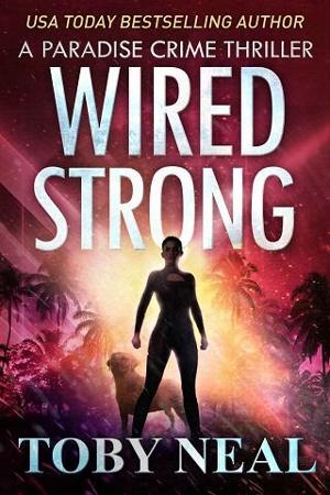Wired Strong by Toby Neal