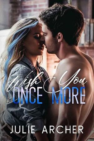 Wish You Once More by Julie Archer