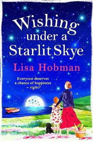 Wishing Under a Starlit Skye by Lisa Hobman