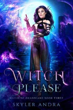 Witch Please by Skyler Andra