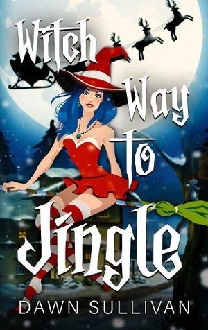 Witch Way To Jingle by Dawn Sullivan