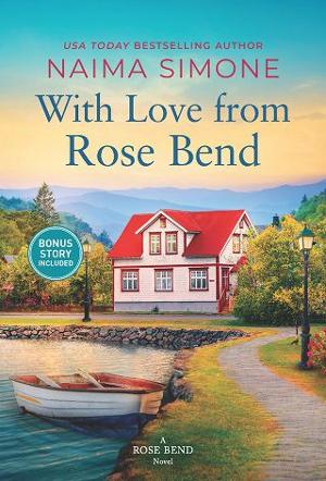 With Love from Rose Bend by Naima Simone