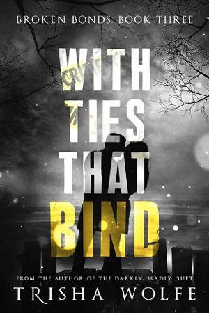 With Ties that Bind #3 by Trisha Wolfe