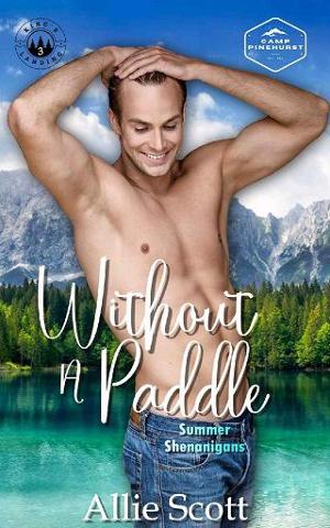 Without a Paddle by Allie Scott