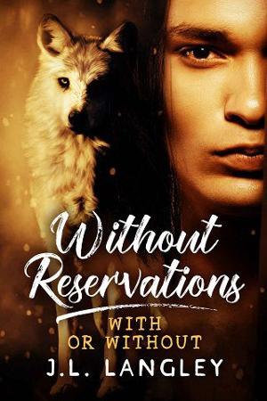 Without Reservations by J.L. Langley