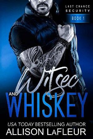 Witsec and Whiskey by Allison LaFleur