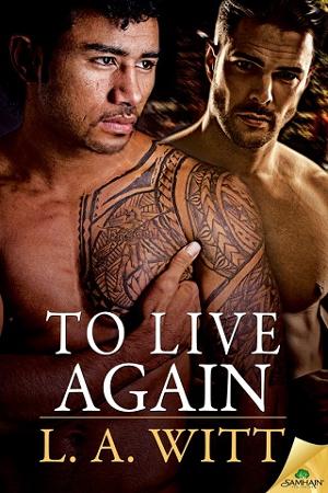 To Live Again by L.A. Witt