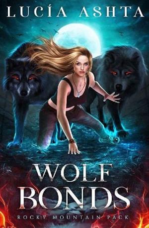 Wolf Bonds by Lucia Ashta