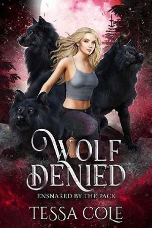 Wolf Denied by Tessa Cole