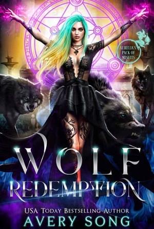 Wolf Redemption by Avery Song