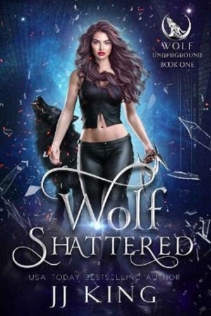 Wolf Shattered by JJ King