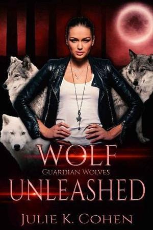Wolf Unleashed by Julie K. Cohen