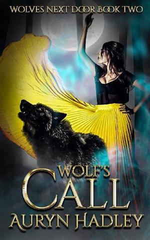 Wolf’s Call by Auryn Hadley