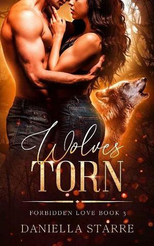 Wolves Torn by Daniella Starre